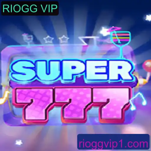 Descubra o Universo do Jogo Super777 com RIOGG VIP